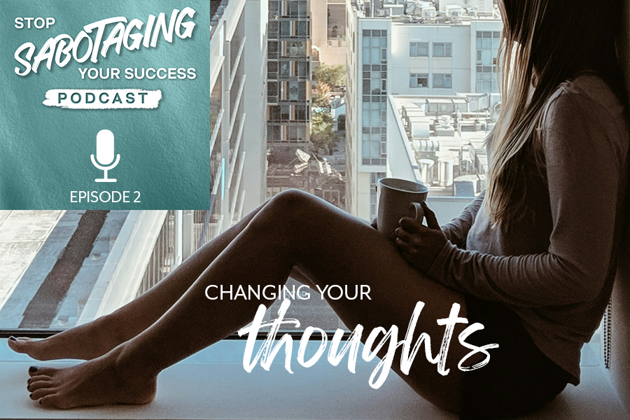 changing your thoughts