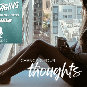 changing your thoughts